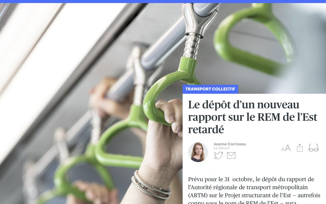 Le dépôt d&rsquo;un nouveau rapport sur le REM de l&rsquo;Est retardé.